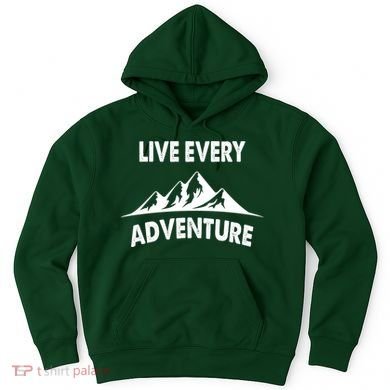 Live Every Adventure Hoodie