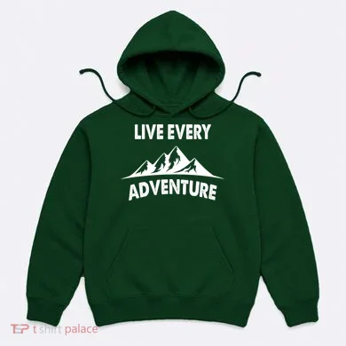 Live Every Adventure Hoodie