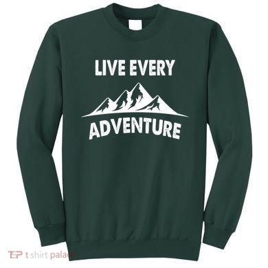 Live Every Adventure Sweatshirt