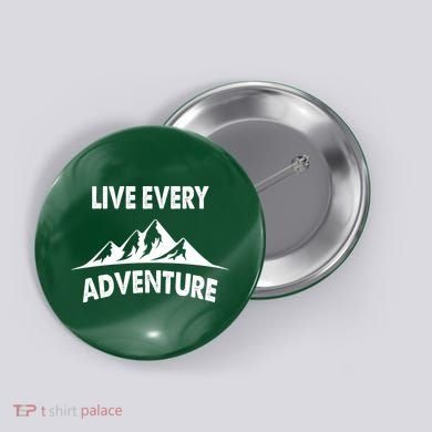 Live Every Adventure Button