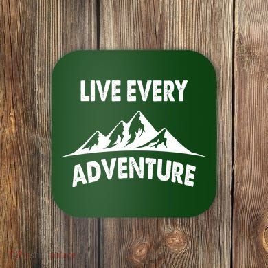 Live Every Adventure Coaster