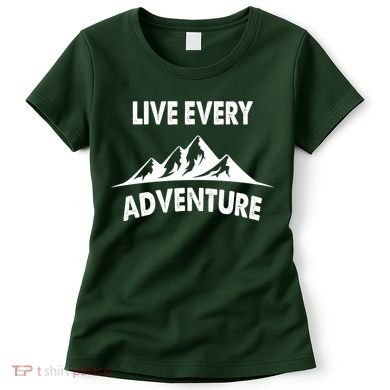 Live Every Adventure Women's T-Shirt