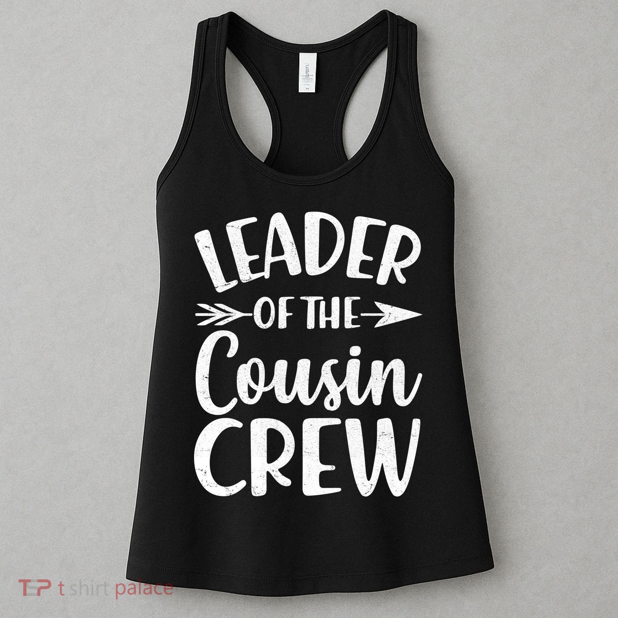 Leader Of The Cousin Crew Matching Family shirts Women's Tank Top