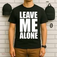 Leave Me Alone T-Shirt thumb 6