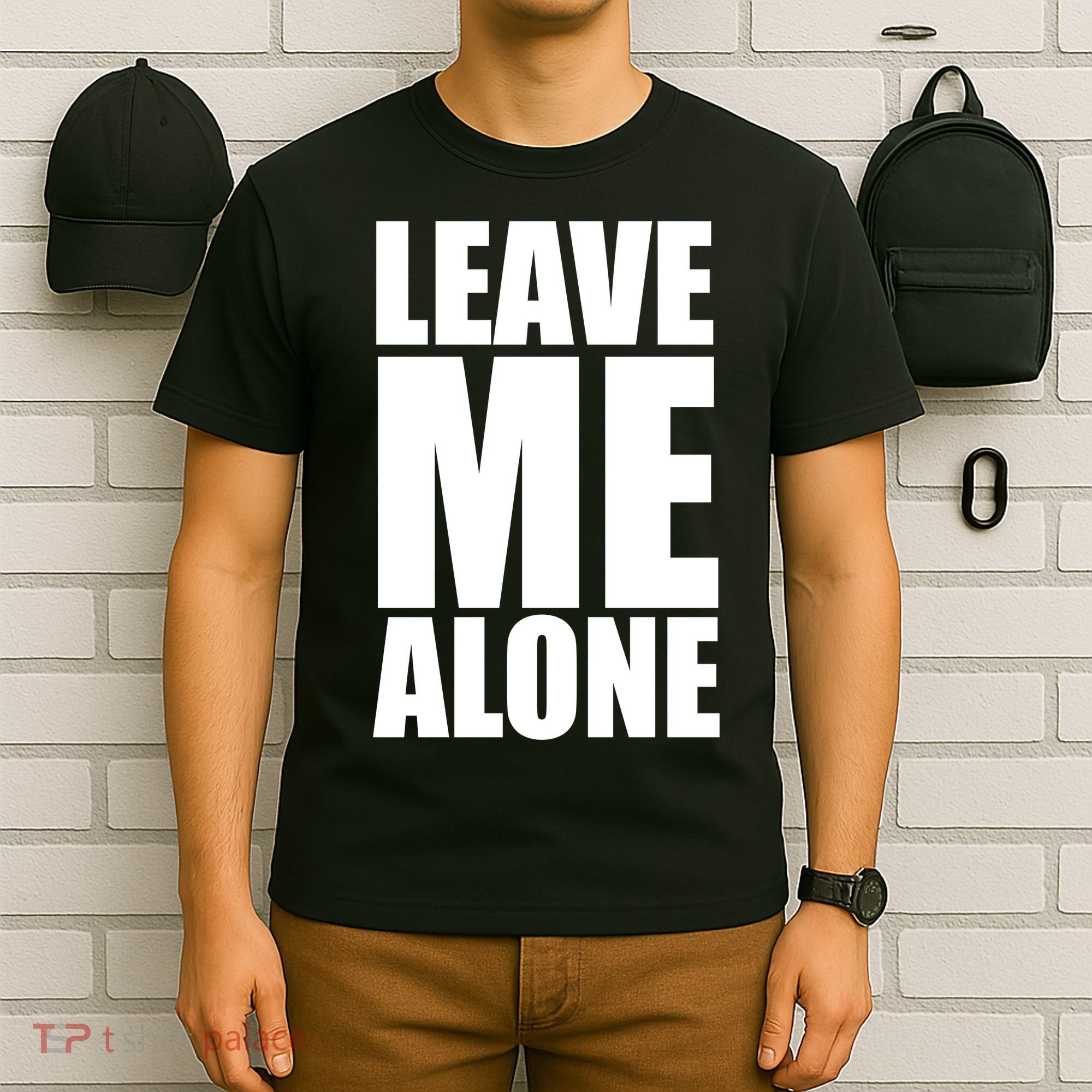 Leave Me Alone T-Shirt