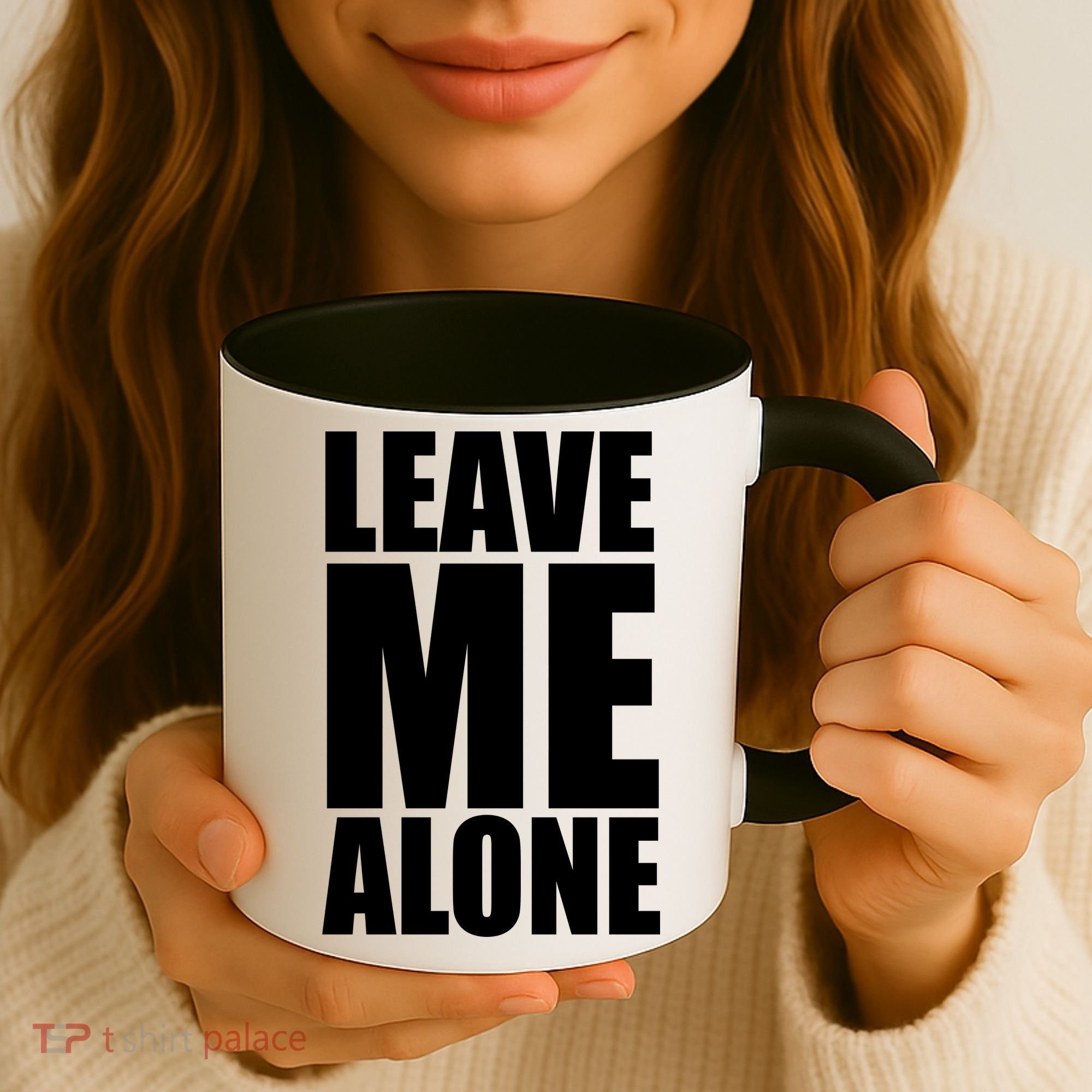 Leave Me Alone Coffee Mug