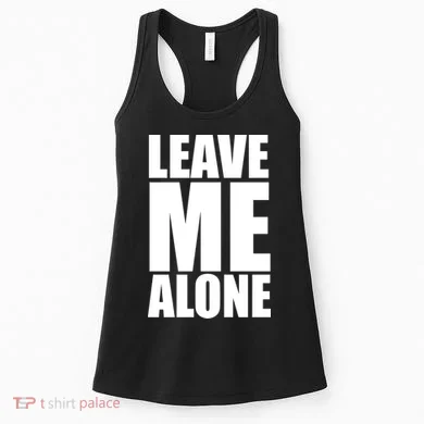 Leave Me Alone Women's Tank Top
