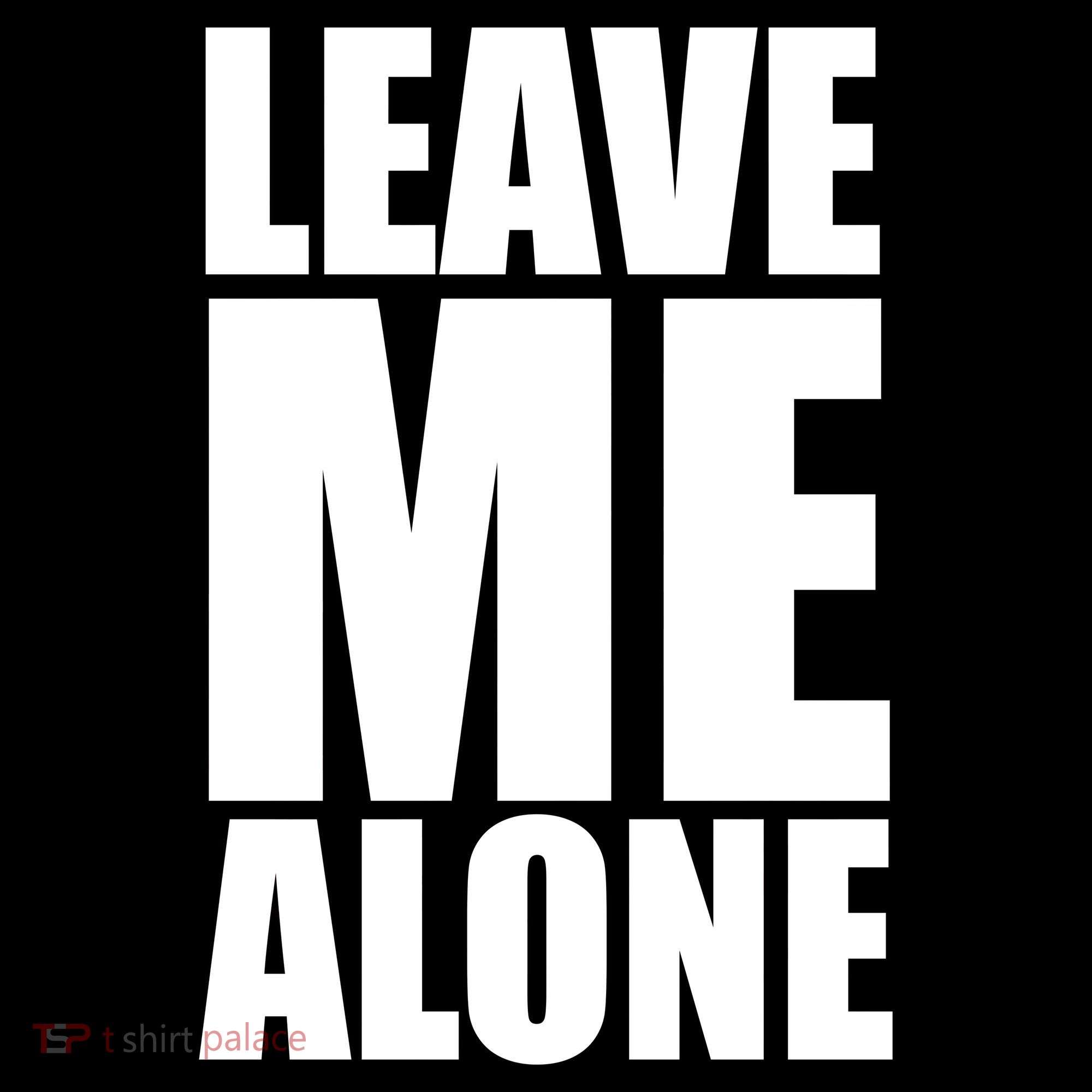 Leave Me Alone Women's Tank Top