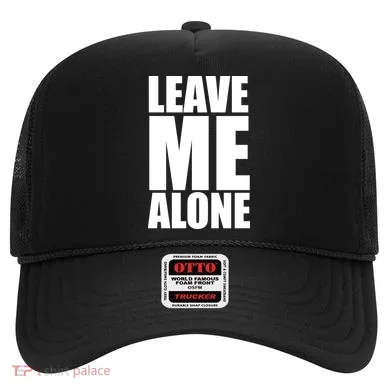 Leave Me Alone Hat