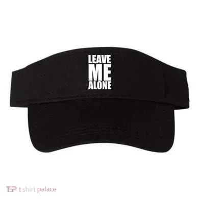 Leave Me Alone Visor