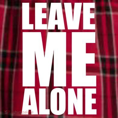 Leave Me Alone Men's Flannel Plaid Pajama Pants