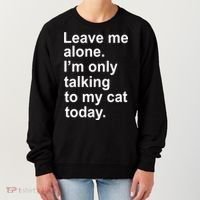 Leave Me Alone Talking To Cat Women's Sweatshirt thumb 0