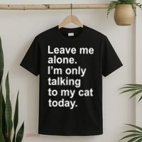 Leave Me Alone Talking To Cat T-Shirt thumb 2