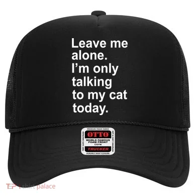 Leave Me Alone Talking To Cat Hat