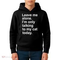 Leave Me Alone Talking To Cat Kids Hoodie thumb 4