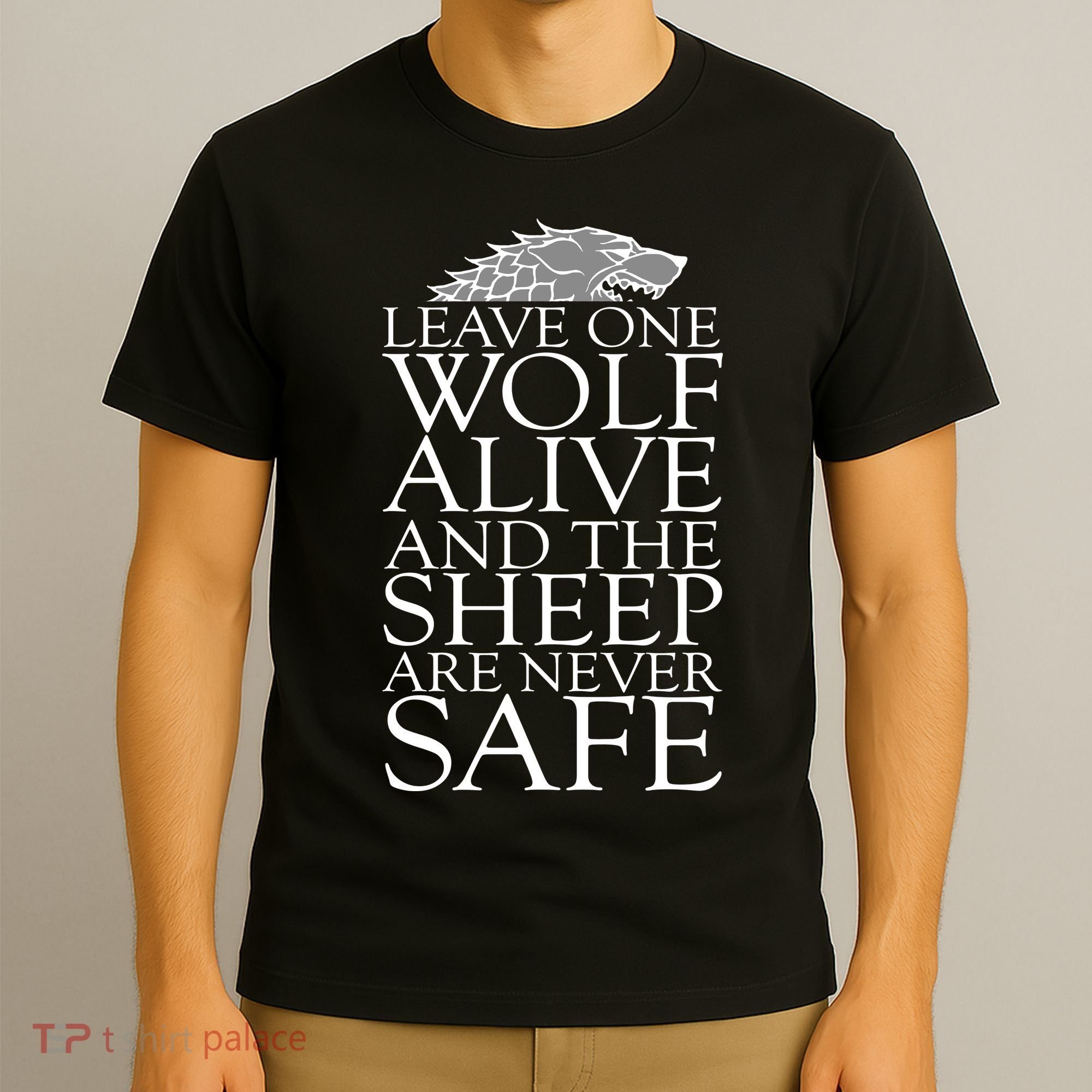 Leave One Wolf Alive And The Sheep Are Never Safe T-Shirt
