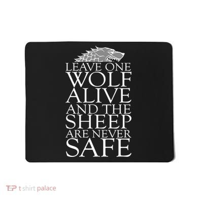 Leave One Wolf Alive And The Sheep Are Never Safe Mousepad