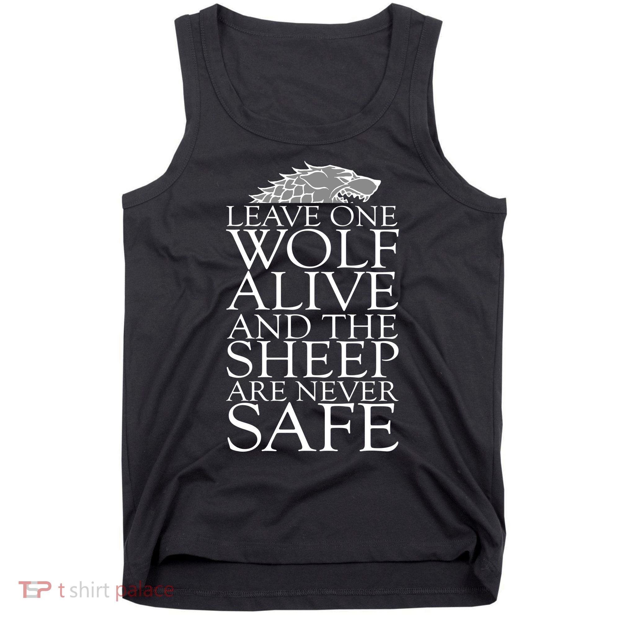 Leave One Wolf Alive And The Sheep Are Never Safe Tank Top