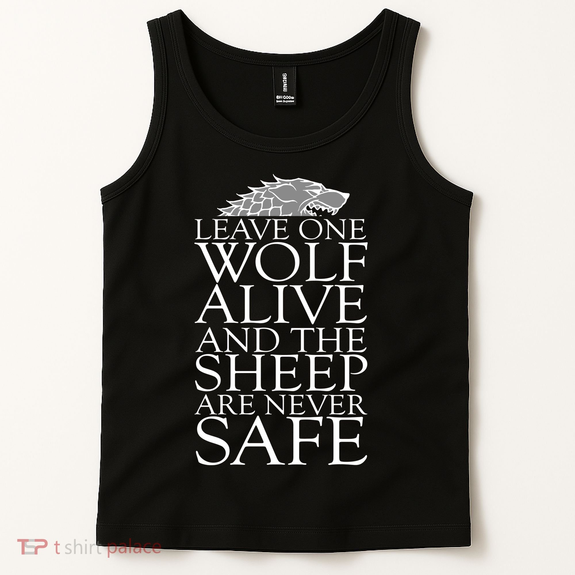 Leave One Wolf Alive And The Sheep Are Never Safe Tank Top