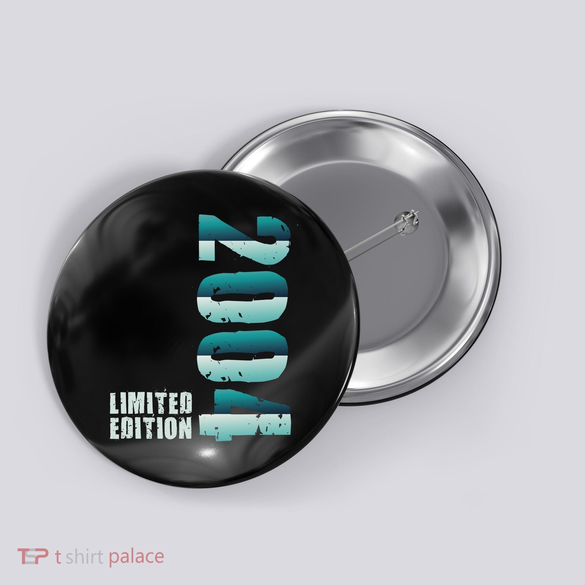 Limited Edition Birthday Made In 2004 Funny Gift Button