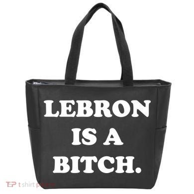 Lebron Is A Bitch Tote Bag