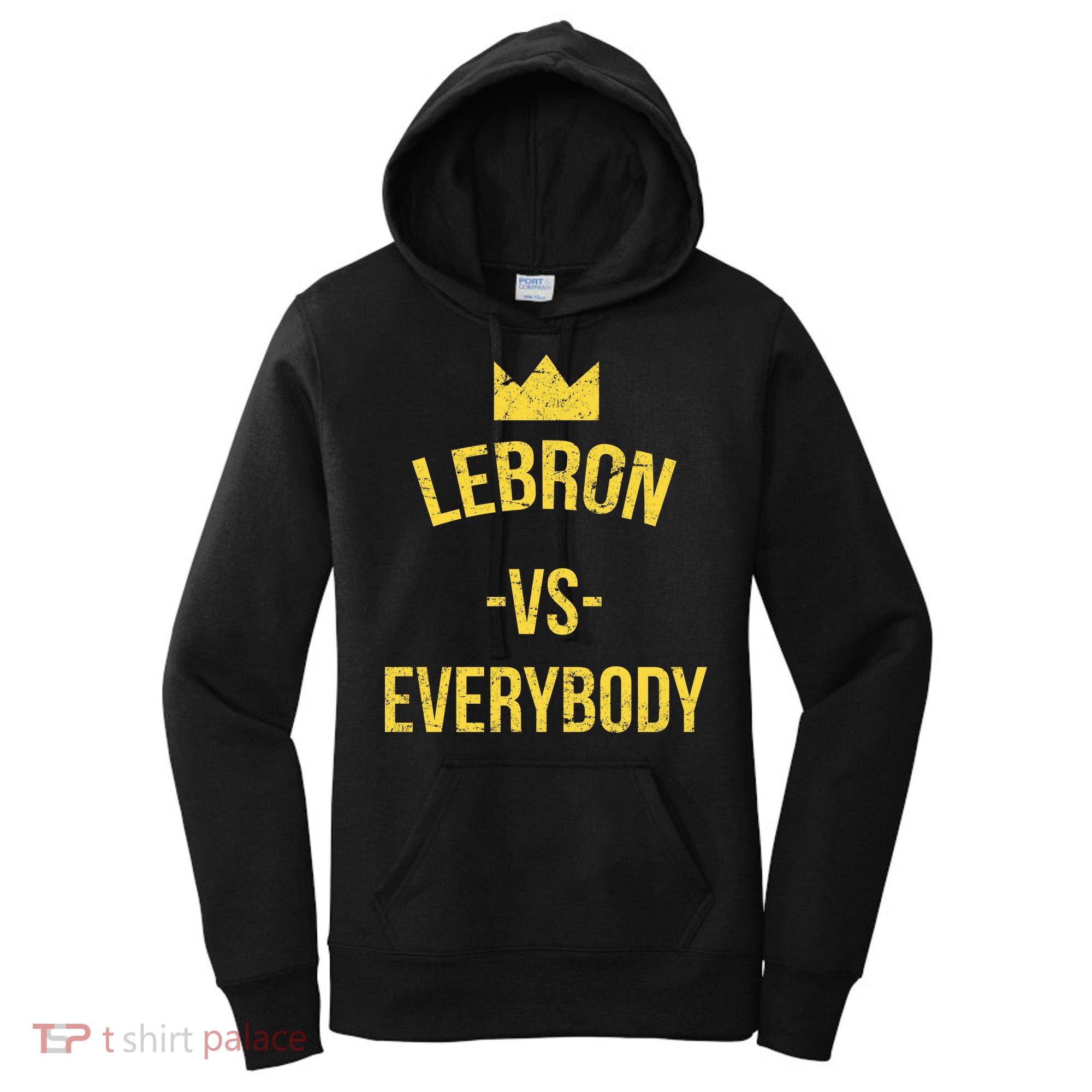 Lebron Vs Everybody LA Bron Basketball Women's Hoodie