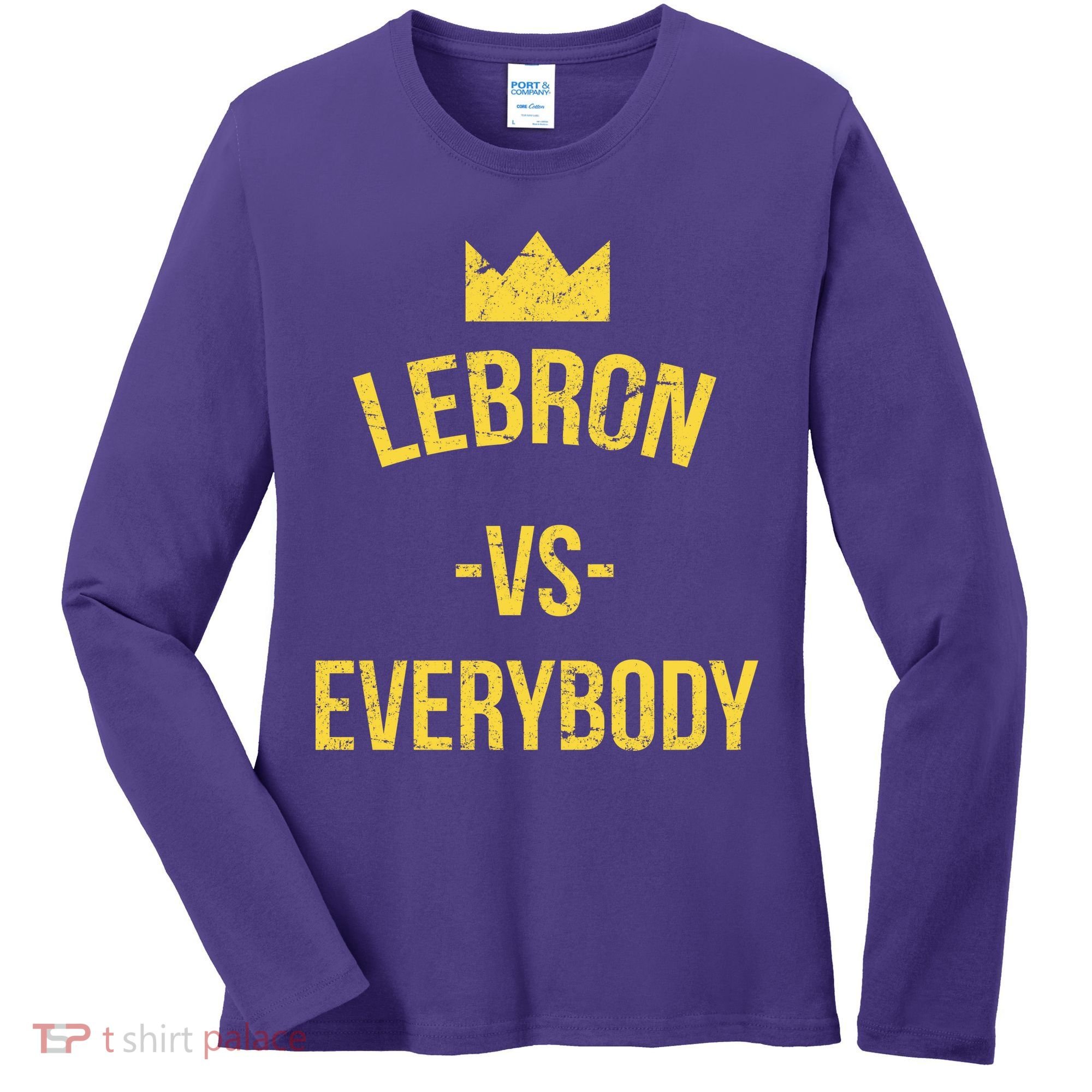 Lebron Vs Everybody LA Bron Basketball Women's Long Sleeve Shirt