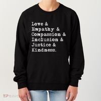Love Empathy Compassion Inclusion Justice Kindness Women's Sweatshirt thumb 0