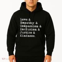 Love Empathy Compassion Inclusion Justice Kindness Hoodie thumb 2