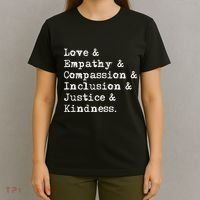 Love Empathy Compassion Inclusion Justice Kindness T-Shirt thumb 4