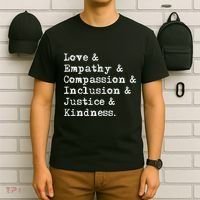 Love Empathy Compassion Inclusion Justice Kindness T-Shirt thumb 6