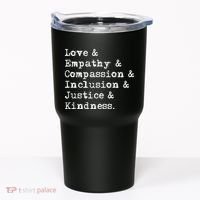 Love Empathy Compassion Inclusion Justice Kindness Tumbler thumb 0