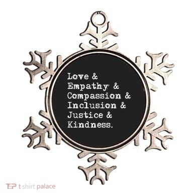 Love Empathy Compassion Inclusion Justice Kindness Ornament