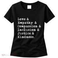 Love Empathy Compassion Inclusion Justice Kindness Women's T-Shirt thumb 0