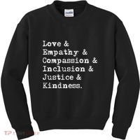 Love Empathy Compassion Inclusion Justice Kindness Kids Sweatshirt thumb 0