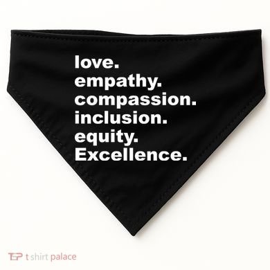Love Empathy Compassion Inclusion Equity Excellence USA-Made Doggie Bandana