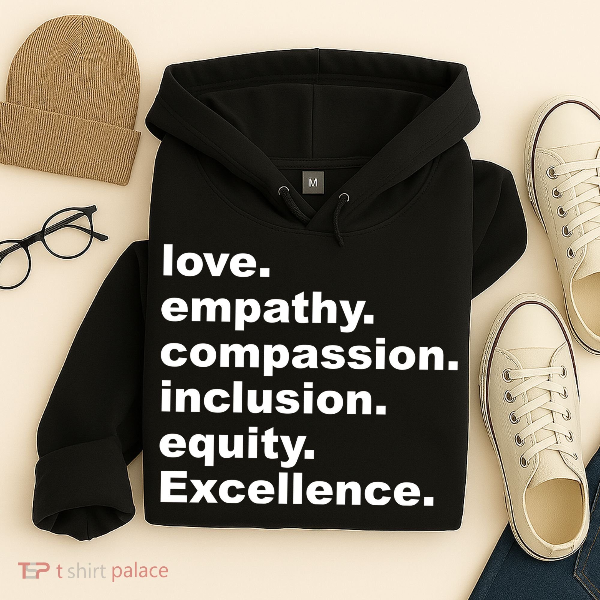 Love Empathy Compassion Inclusion Equity Excellence Hoodie