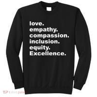 Love Empathy Compassion Inclusion Equity Excellence Sweatshirt thumb 0