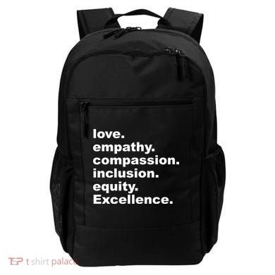 Love Empathy Compassion Inclusion Equity Excellence Backpack