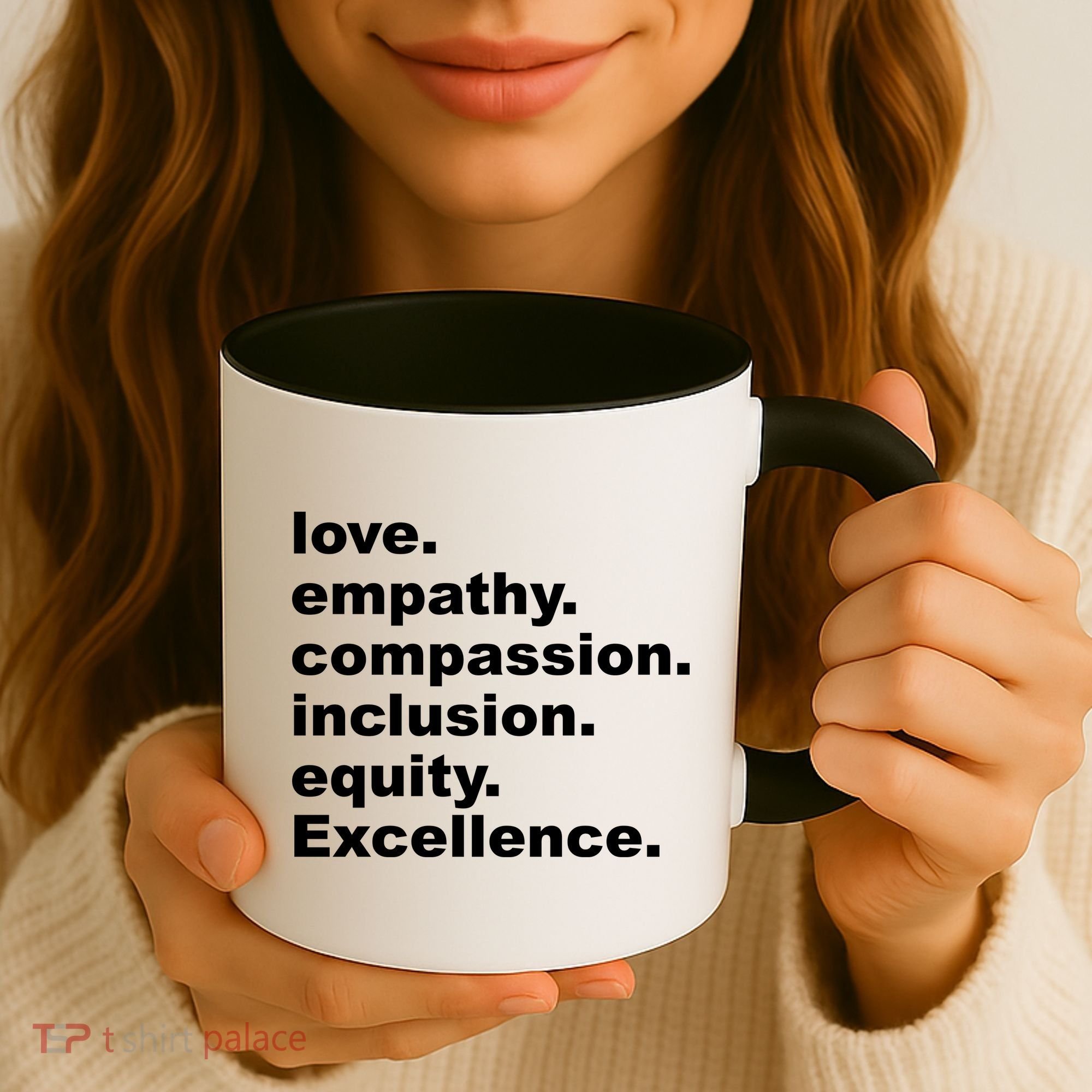 Love Empathy Compassion Inclusion Equity Excellence Coffee Mug