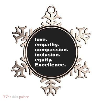 Love Empathy Compassion Inclusion Equity Excellence Ornament