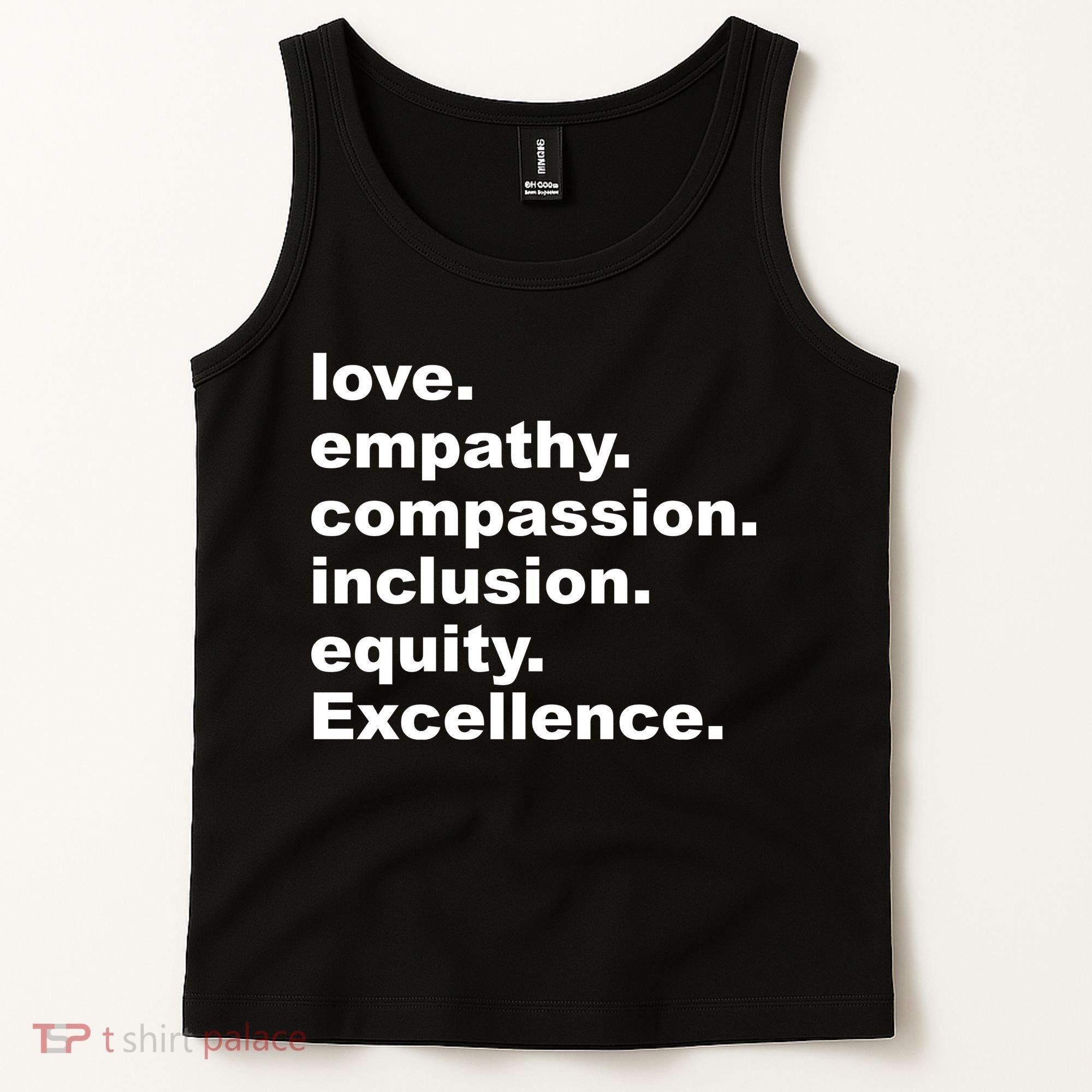 Love Empathy Compassion Inclusion Equity Excellence Tank Top