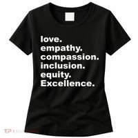 Love Empathy Compassion Inclusion Equity Excellence Women's T-Shirt thumb 0