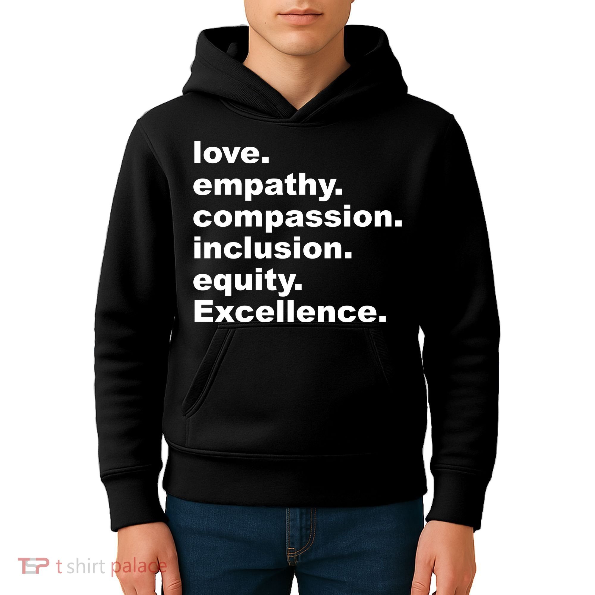 Love Empathy Compassion Inclusion Equity Excellence Kids Hoodie