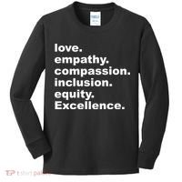 Love Empathy Compassion Inclusion Equity Excellence Kids Long Sleeve Shirt thumb 0