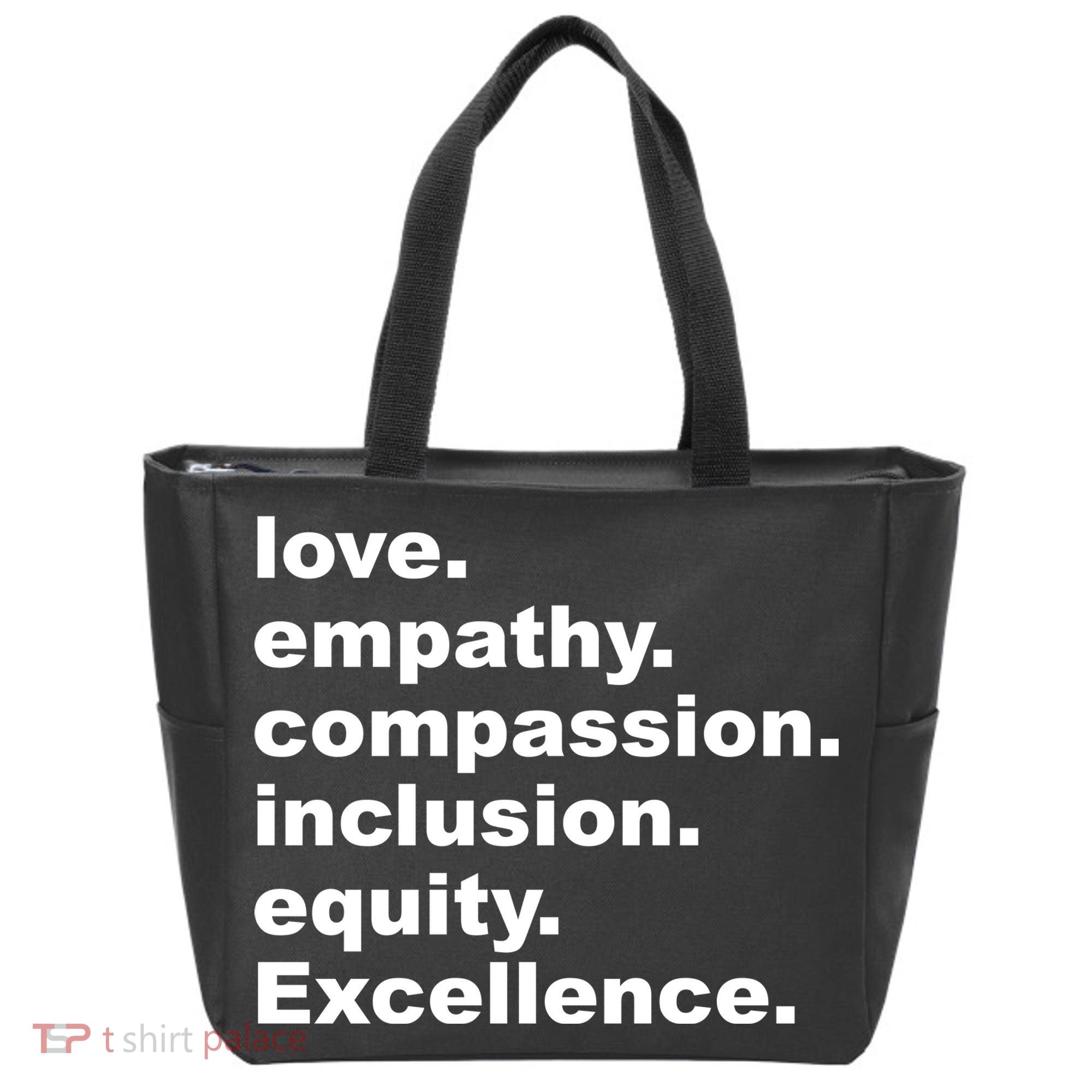 Love Empathy Compassion Inclusion Equity Excellence Tote Bag