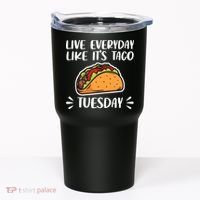Live Every Day Like Its Taco Tuesday Love Tacos Tee Tumbler thumb 0