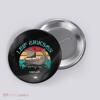 Leif Erikson Day Design For Norseman Button