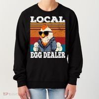 Local Egg Dealer Funny Egg Peddler Chicken Egg Farmer Women's Sweatshirt thumb 0