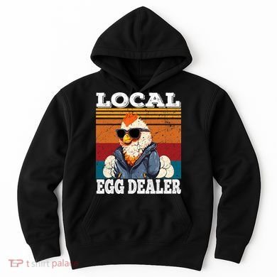 Local Egg Dealer Funny Egg Peddler Chicken Egg Farmer Hoodie